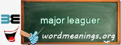 WordMeaning blackboard for major leaguer